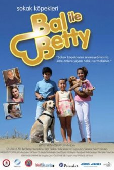 Sokak Köpekleri Bal İle Betty (2016) afişi