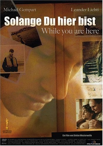 Solange Du Hier Bist (2006) afişi Solange Du Hier Bist (2006) afişi