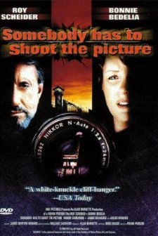 Somebody Has To Shoot The Picture (1990) afişi