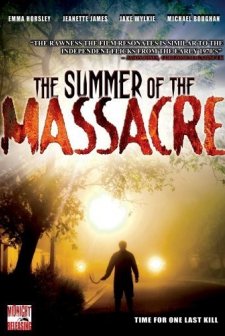 Summer Of The Massacre (2006) afişi