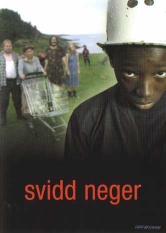 Svidd Neger (2003) afişi Svidd Neger (2003) afişi