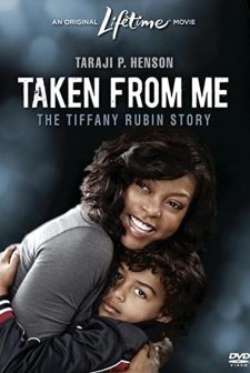 Taken From Me: The Tiffany Rubin Story (2011) afişi