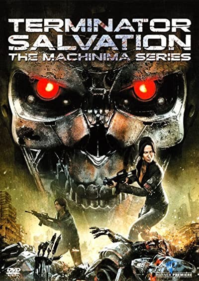 Terminator Salvation: The Machinima Series (2009) afişi Terminator Salvation: The Machinima Series (2009) afişi