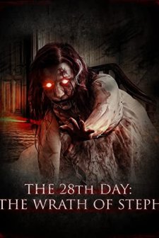 The 28th Day: The Wrath of Steph (2013) afişi