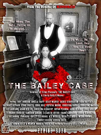 The Bailey Case (2011) afişi The Bailey Case (2011) afişi