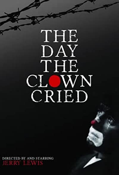 The Day The Clown Cried (1972) afişi The Day The Clown Cried (1972) afişi