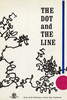 The Dot And The Line: A Romance In Lower Mathematics (1965) afişi