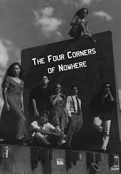 The Four Corners Of Nowhere (1995) afişi The Four Corners Of Nowhere (1995) afişi