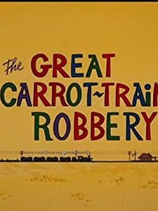 The Great Carrot-train Robbery (1969) afişi