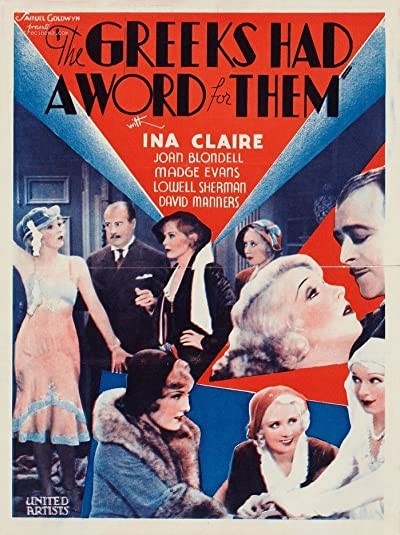 The Greeks Had A Word For Them (1932) afişi The Greeks Had A Word For Them (1932) afişi