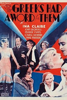 The Greeks Had A Word For Them (1932) afişi