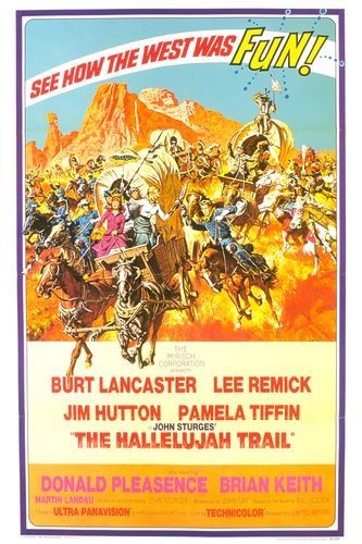 The Hallelujah Trail (1965) afişi The Hallelujah Trail (1965) afişi