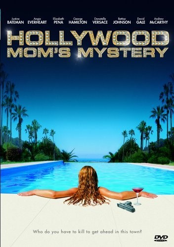 The Hollywood Mom's Mystery (2004) afişi The Hollywood Mom's Mystery (2004) afişi