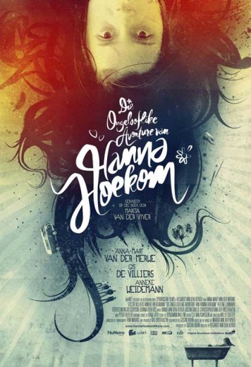 The Incredible Adventures Of Hanna Hoekom (2010) afişi The Incredible Adventures Of Hanna Hoekom (2010) afişi