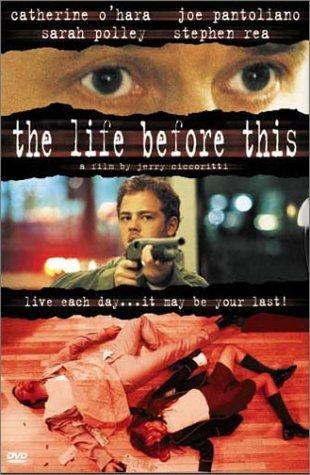The Life Before This (1999) afişi The Life Before This (1999) afişi
