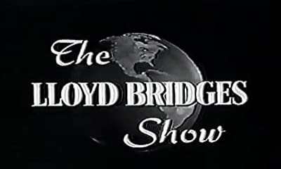 The Lloyd Bridges Show (1962) afişi The Lloyd Bridges Show (1962) afişi