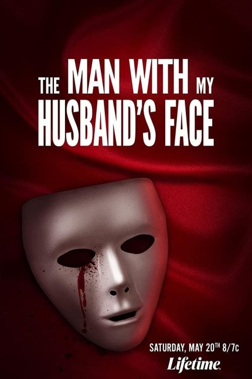 The Man with My Husband's Face (2023) afişi The Man with My Husband's Face (2023) afişi