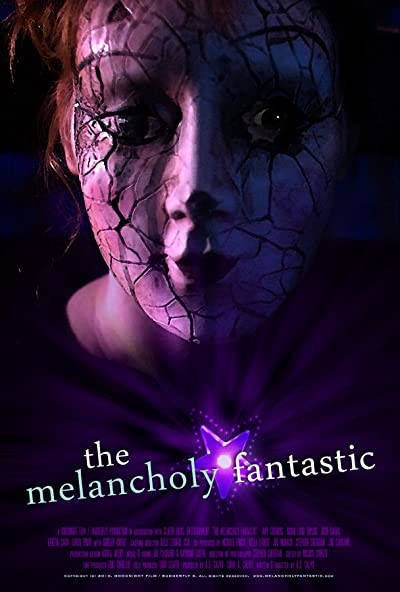 The Melancholy Fantastic (2011) afişi The Melancholy Fantastic (2011) afişi