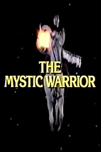 The Mystic Warrior (1984) afişi The Mystic Warrior (1984) afişi