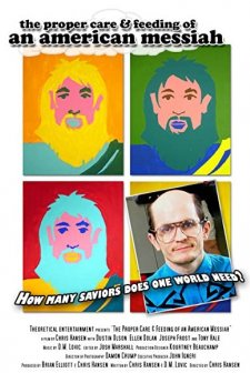 The Proper Care & Feeding Of An American Messiah (2006) afişi