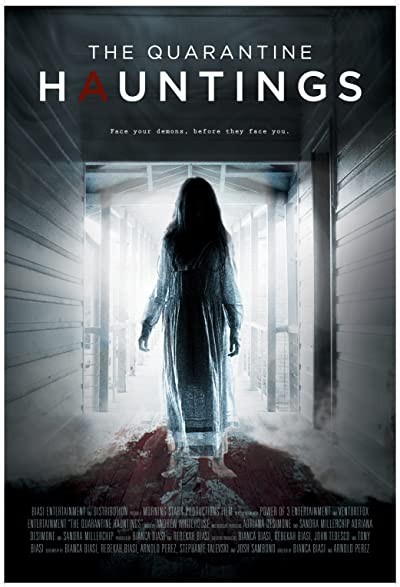 The Quarantine Hauntings (2015) afişi The Quarantine Hauntings (2015) afişi