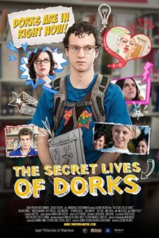 The Secret Lives Of Dorks (2013) afişi