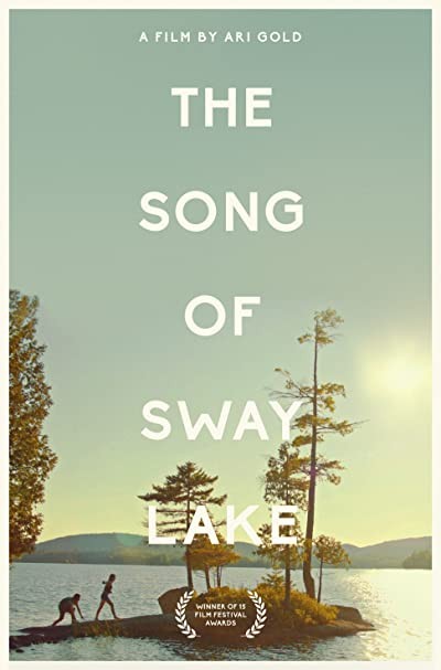 The Song of Sway Lake (2018) afişi The Song of Sway Lake (2018) afişi