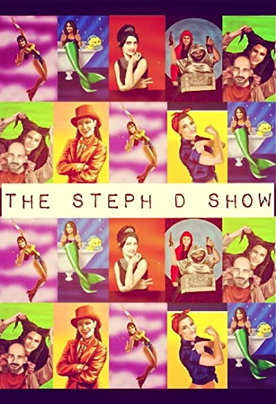The Steph D Show (2014) afişi The Steph D Show (2014) afişi