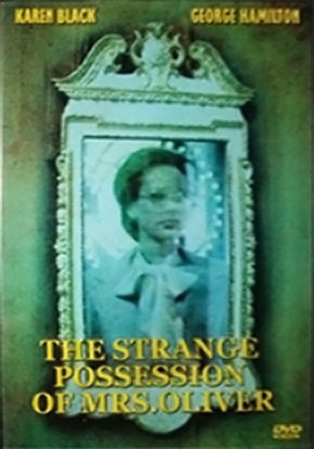 The Strange Possession of Mrs. Oliver (1977) afişi The Strange Possession of Mrs. Oliver (1977) afişi