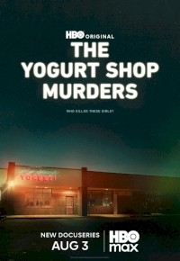The Yogurt Shop Murders (2025) afişi The Yogurt Shop Murders (2025) afişi