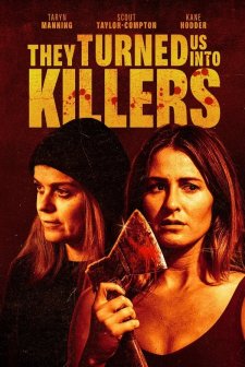 They Turned Us Into Killers (2024) afişi