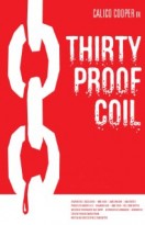 Thirty Proof Coil afişi Thirty Proof Coil afişi