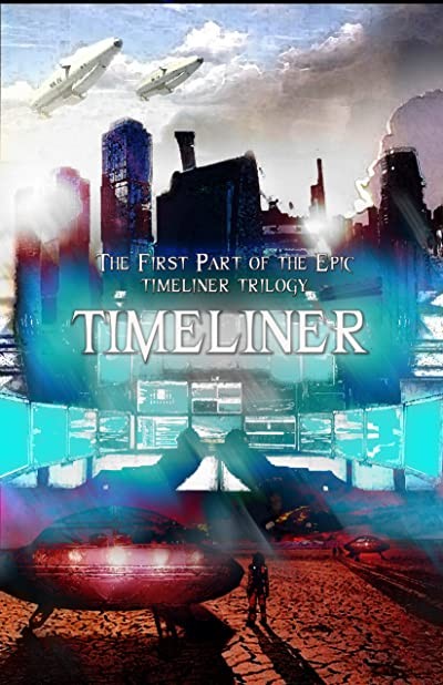 Timeliner (2018) afişi Timeliner (2018) afişi