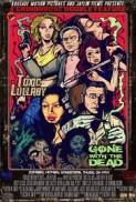 Toxic Lullaby/Gone with the Dead the Movie (2017) afişi Toxic Lullaby/Gone with the Dead the Movie (2017) afişi