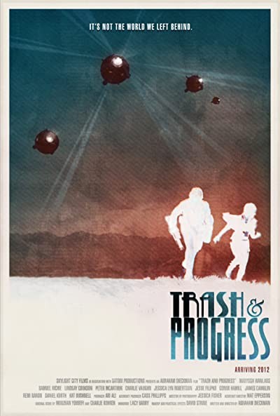 Trash and Progress (2012) afişi Trash and Progress (2012) afişi