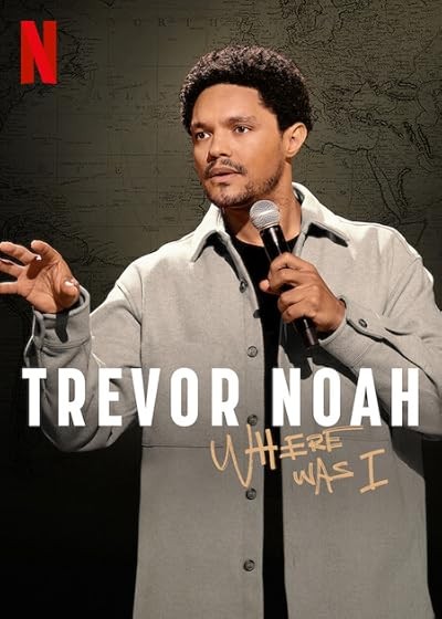 Trevor Noah: Where Was I (2025) afişi Trevor Noah: Where Was I (2025) afişi