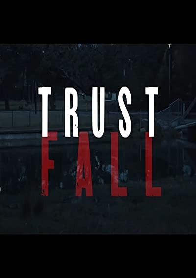 Trust Fall (2019) afişi Trust Fall (2019) afişi