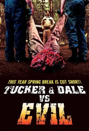 Tucker & Dale Vs Evil (2010) afişi Tucker & Dale Vs Evil (2010) afişi
