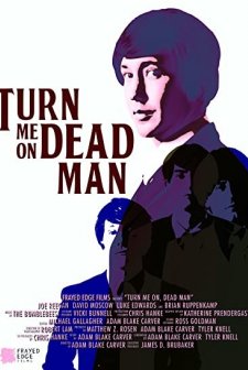 Turn Me On, Dead Man (2009) afişi