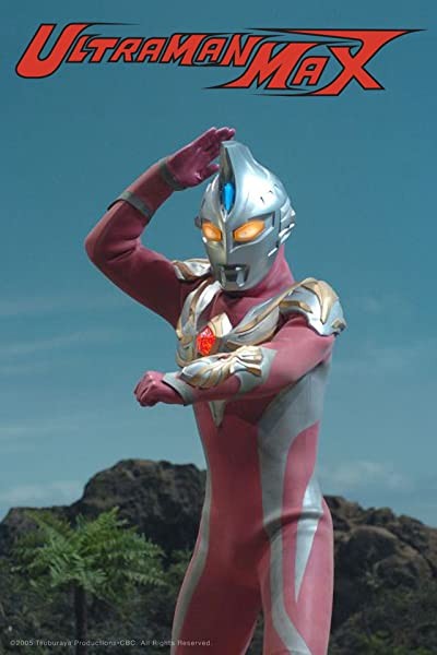 Ultraman Max (2005) afişi Ultraman Max (2005) afişi