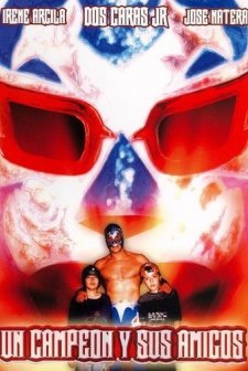 Un Campeon Y Sus Amigos (2003) afişi
