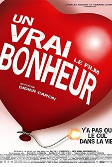 Un Vrai Bonheur, Le Film (2005) afişi