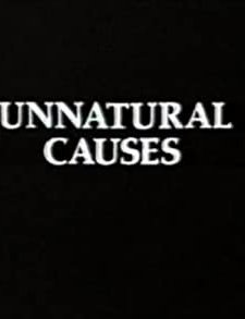 Unnatural Causes