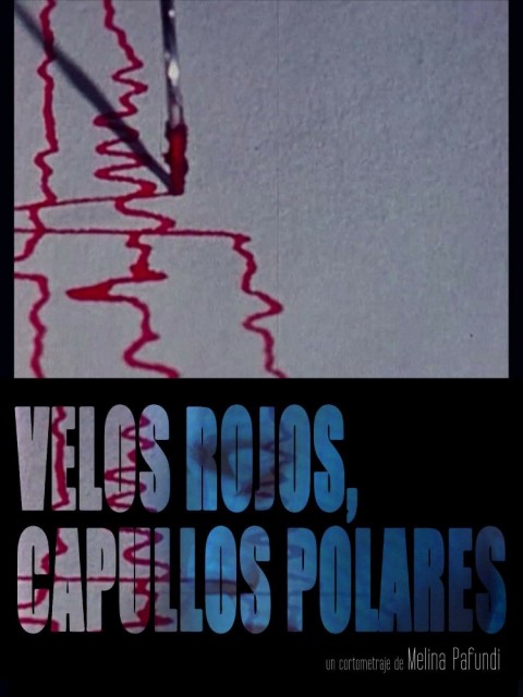 Velos rojos, capullos polares (2014) afişi Velos rojos, capullos polares (2014) afişi