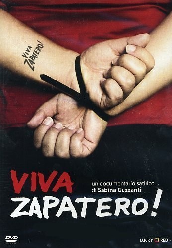 Viva Zapatero! (2005) afişi Viva Zapatero! (2005) afişi