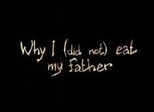 Why ı Did (not) Eat My Father (2011) afişi