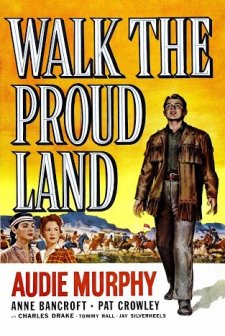 Walk The Proud Land (1956) afişi