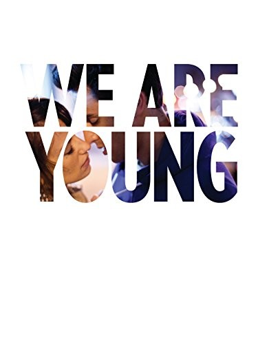 We Are Young (2013) afişi We Are Young (2013) afişi