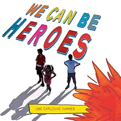We Can Be Heroes (2017) afişi We Can Be Heroes (2017) afişi