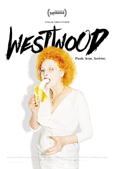 Westwood: Punk, Icon, Activist (2018) afişi Westwood: Punk, Icon, Activist (2018) afişi